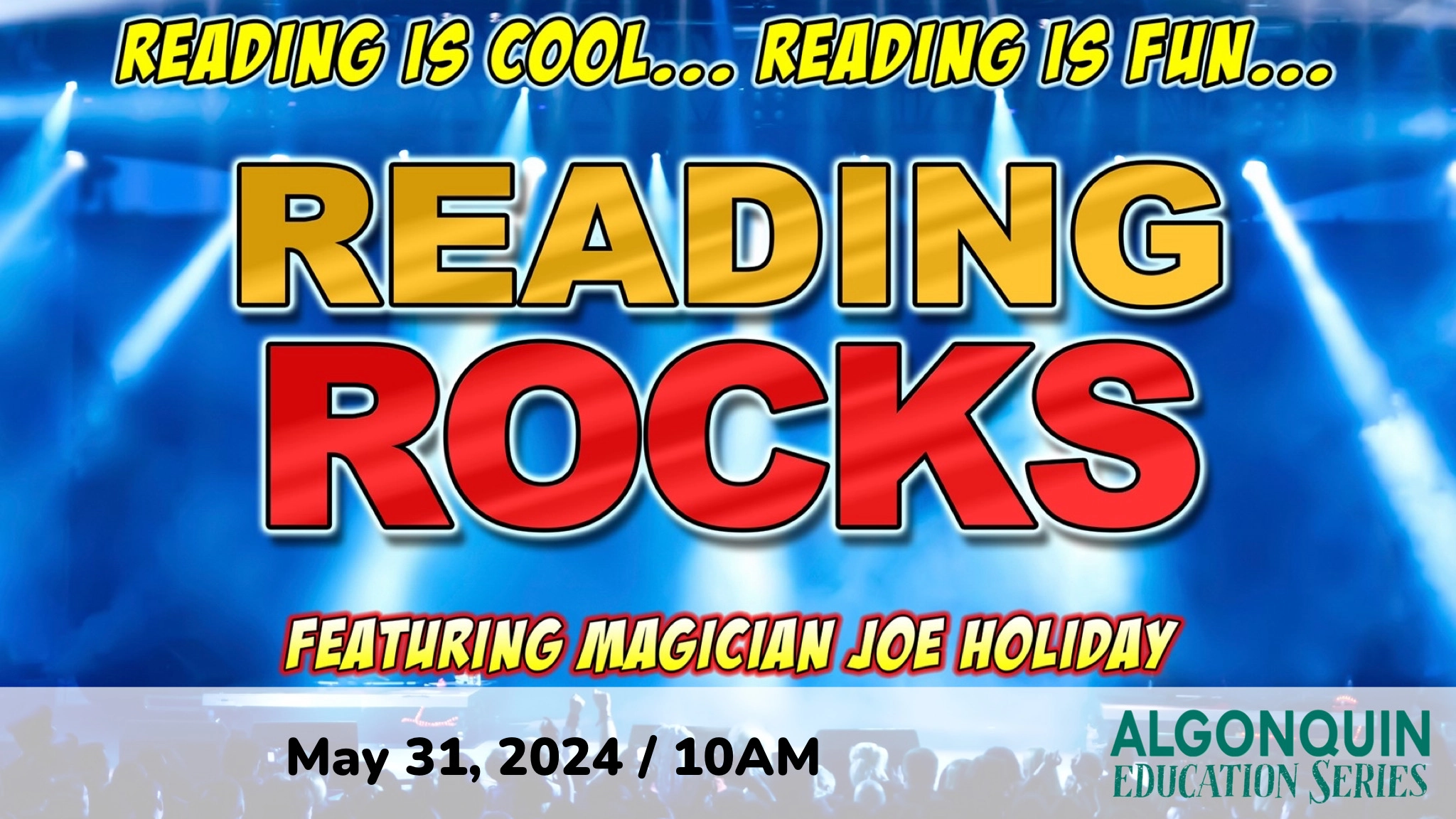Joe Holiday's Reading Rocks Magic Show