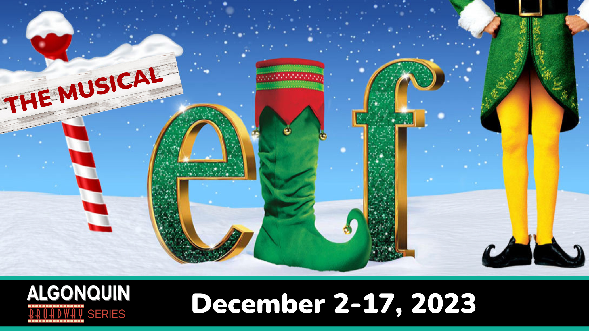 Algonquin Arts Theatre Announces Casting
and Creative Team for Sold-Out Run of
ELF: The Musical! Performance Added on Saturday, December 2 at 7:30PM